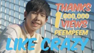 Like Crazy - PeemPeem [Official MV]
