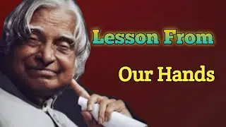 Lesson From Our Hands || Apj Abdul Kalam Quotes & Sayings || Whiteflake Inspiration