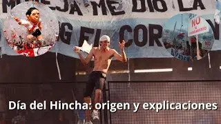 DIA DEL HINCHA: ORIGEN Y EXPLICACIONES