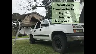 Smittybilt's Overlander Roof Top Tent: Real Bang for Your Buck