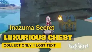 Inazuma secret LUXURIOUS Chest Find ?????? | Collect only 4 LOST text.