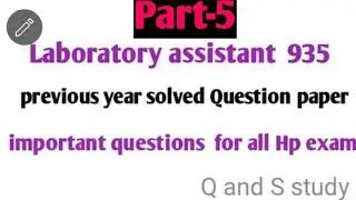 Laboratory Assistant Previous year solved question paper part-5