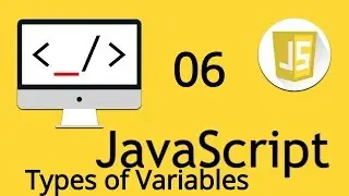 Types of Variables in JavaScript | 06