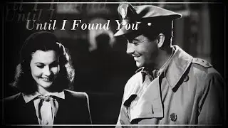 Classic Movies || Until I Found You
