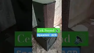 Cek Sound Speaker ACR Fullrange #ceksound #soundminiatur