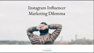 Instagram Influencer Marketing Dilemma