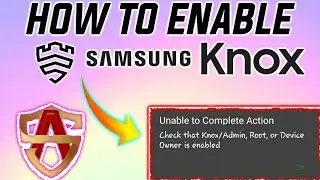 How To Enable Samsung Knox In Alliance Shield X - // Mr Demotivator//