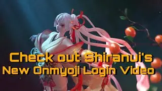 Log into Onmyoji Arena and check out Shiranui's login video now