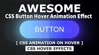 Animation Effect Buttons Only Css | Css Animation Effect on Hover |