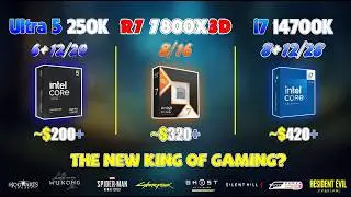 Ultra 5 250K vs Ryzen 7 7800X3D vs i7 14700K - Gaming Performance Benchmark