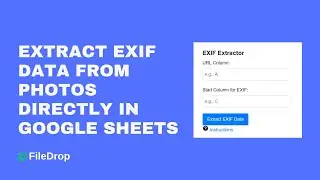 Extract EXIF Data from Photos in Google Sheets