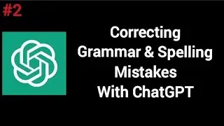Way To Correct Spelling And Grammar Mistakes With ChatGPT #2