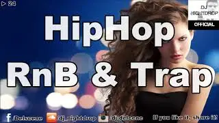 24 | Hip Hop Black RnB Trap & Twerk Urban Club Mix 2016 | by DJ Nightdrop