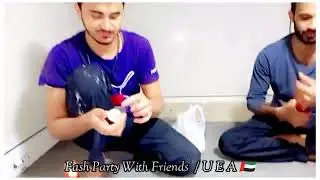 Muhammad Fahad Fash Party With Friends / U E A 🇦🇪 Upload By (Sona Mirza)