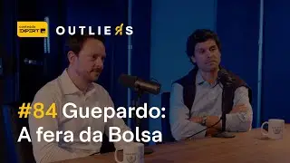 FAMÍLIA, AÇÕES e DINHEIRO: Conheça a história da GUEPARDO | Outliers 84