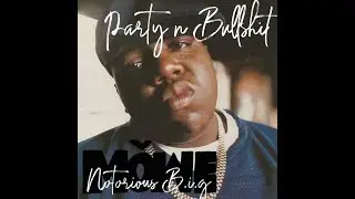 The Notorious B.I.G. - Party and Bullshit (MÖWE Remix)