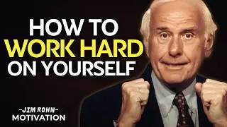 Work Hard on You, Change Your Life | Jim Rohn Motivation