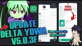 🈯 CARA UPDATE DELTA ULTRA V5.0.3F2 TERBARU 2023 !! WHATSAPP DELTA ULTRA TERBARU 2023