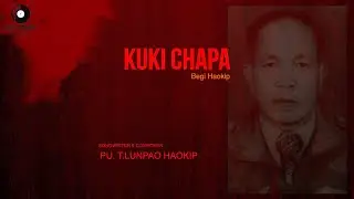 Kuki Chapa - Begi Haokip