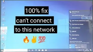 can't connect to this network||wifi cant connect to this network
