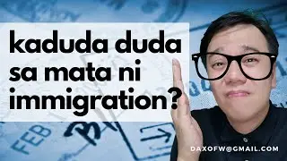 Duda ni Immigration Officer | Iwas Offload Tips | daxofw channel