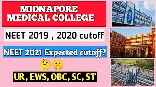 Midnapore Medical College || NEET 2021 Expected cutoff category wise (State quota)