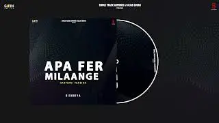 Apa Fer Milaange Haryanvi Version (Official Song) Sisodiya | Latest Haryanvi Song 2024