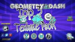 Top 3 Texture packs para Geometry dash 2.11