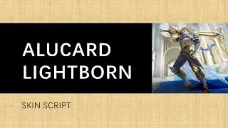 Alucard lightborn skin script