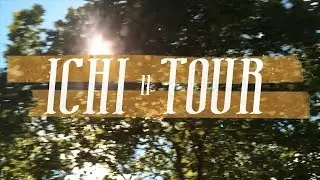 THE ICHI TOUR - Parts 2 & 3: Nottingham & Edinburgh