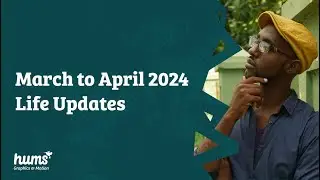Life Updates | March April