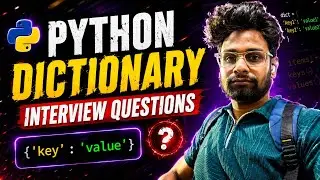Python Dictionary Interview Questions 🔥 | Interview Ready in One Video 🤯 | Don’t Skip ❌