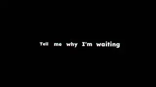 CCP Timmies - Tell Me Why I'm Waiting (ft. Shiloh)