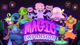 Magic Expansion Trailer - My Singing Monsters (Fanmade)