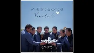 Mi destino es como el viento - Sahiro