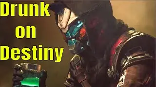 DRUNK Destiny 2 Experience (FUNNY)