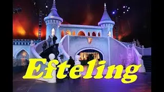 Efteling, Парк развлечений Эфтелинг Нидерланды