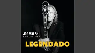Joe Walsh - One day at a time [Legendado]