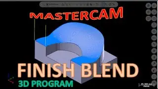 MASTERCAM 3D SURFACE BLEND