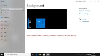 How to Fix Your Background Is Currently Turned Off By Ease Of Access Settings In Windows 10