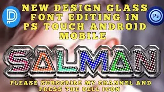 new glass font editing 2022 | glass font editing | ps touch editing tutorial fardeen designer