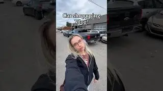Car Shopping Vlog! 