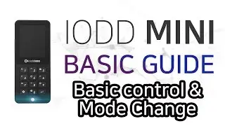 IODD MINI BASIC GUIDE  [Basic control and mode select] 아이오드 미니 기본 조작 가이드(모드 관리)