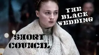 Unbowed, Unbent, Unbroken - Game of Thrones - The Short Council