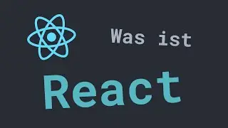 Was ist React? | Moderne Webentwicklung mit JavaScript