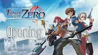 The Legend of Heroes: Trails from Zero (PS5) Opening
