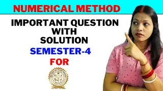 Important Question With Solution Paper-8 || Numerical Method Semester 4