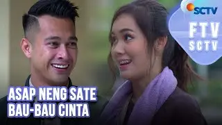 FTV SCTV Eza Gionino & Jennifer Eve - Asap Neng Sate Bau-bau Cinta