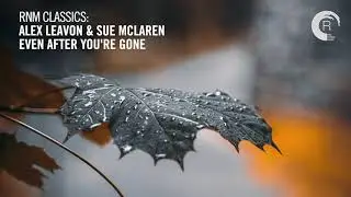 Alex Leavon & Sue McLaren - Even After You're Gone [RNM CLASSICS] + LYRICS