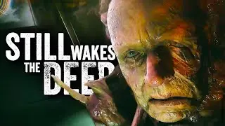 ПОДВОДНЫЙ КОШМАР ★ Still Wakes the Deep Прохождение игры #4